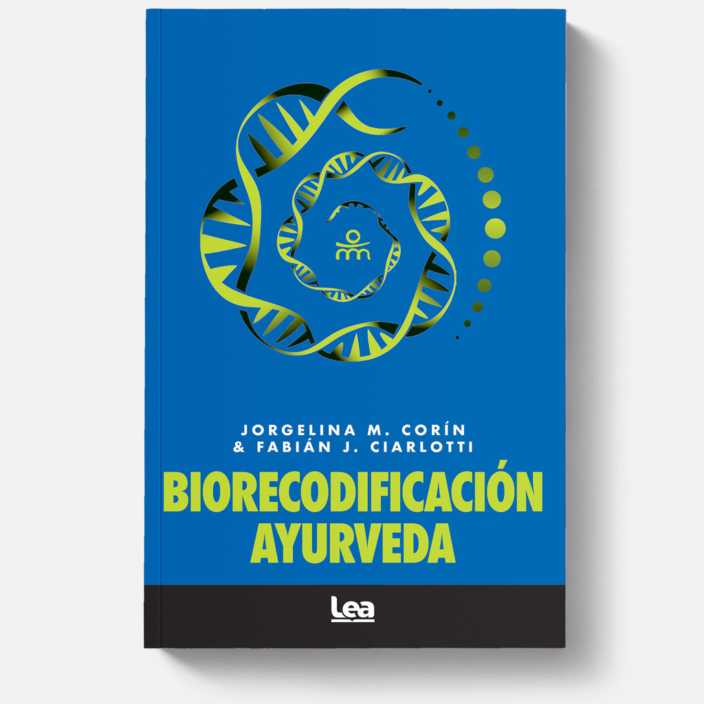 Biorecodificación Ayurveda - Jorgelina M. Corín y Fabián J. Ciarlotti