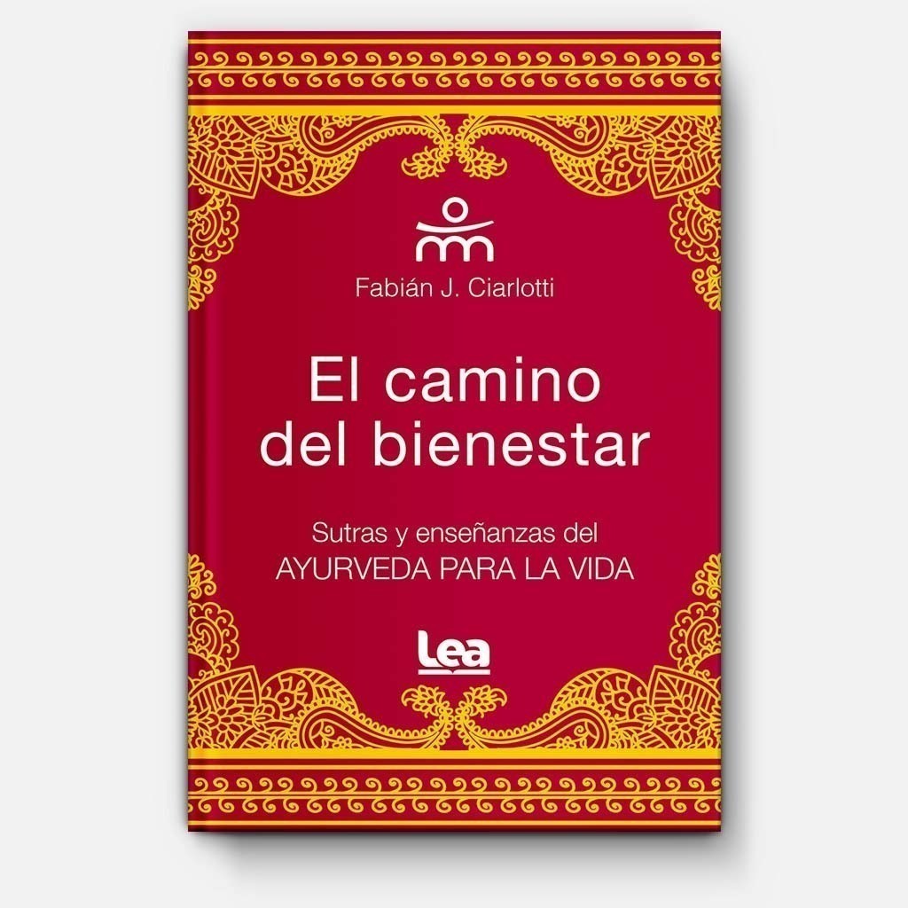 El camino del bienestar - Dr. Fabián J. Ciarlotti
